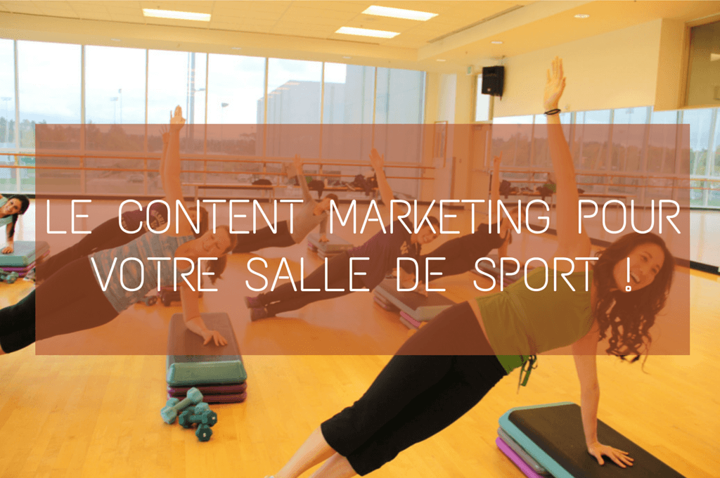 content marketing pour votre salle de sport