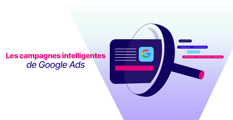 Campagnes Intelligentes de Google Ads