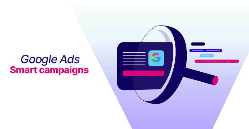 Google Ads Smart Campaigns